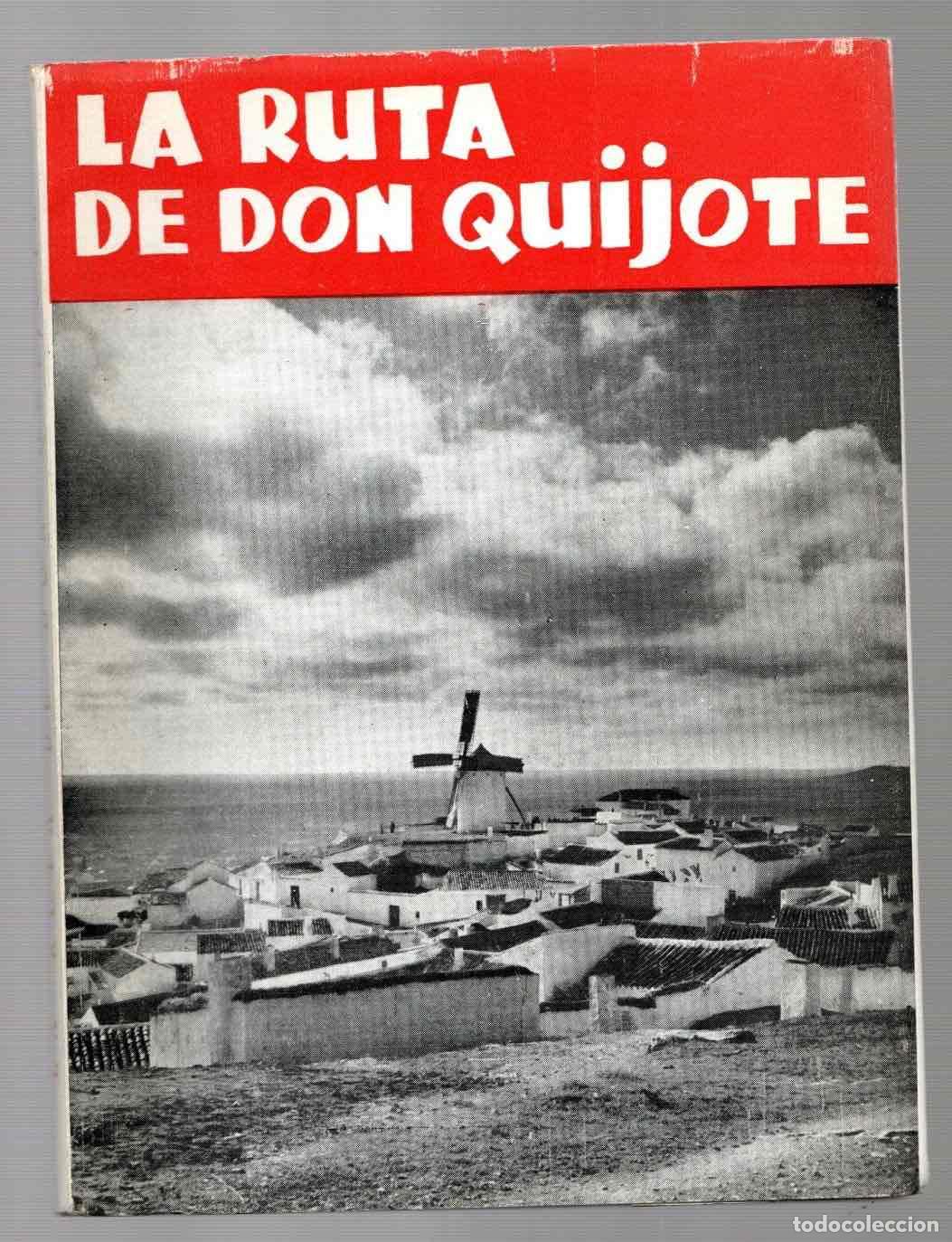 Libri di seconda mano: LA RUTA DE DON QUIJOTE. FEDERICO TORRES YAG&Uuml;ES. SOCIEDAD CERVANTINA, 1962