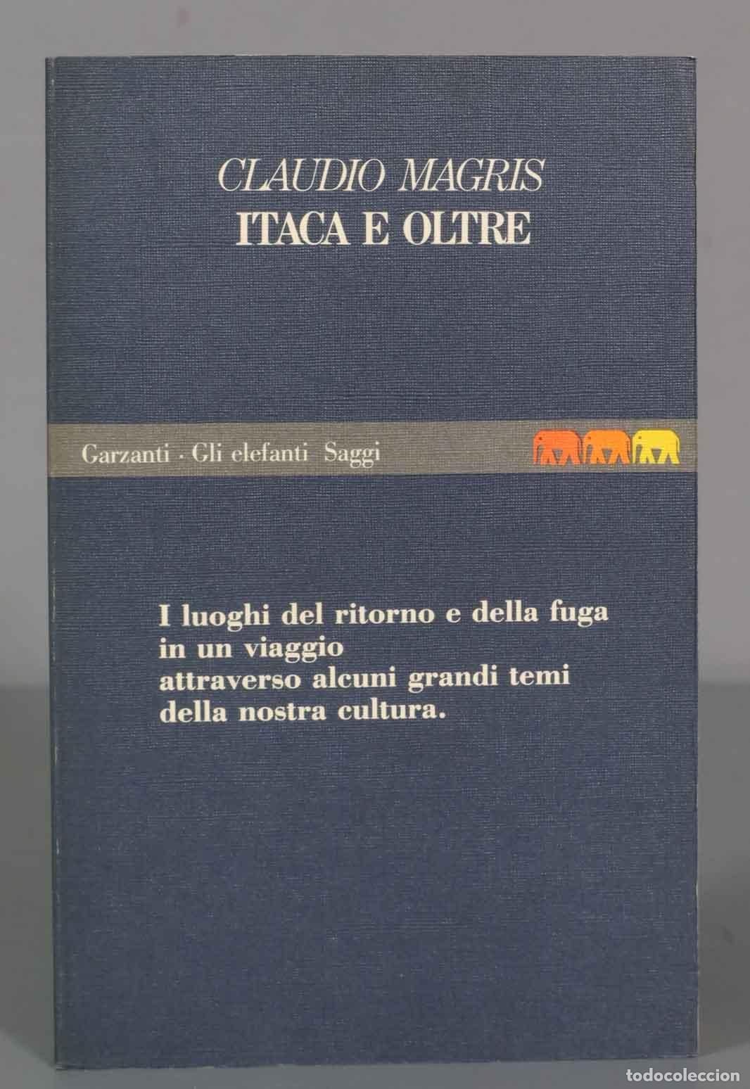 Libri di seconda mano: Itaca e oltre. Prima edizione. MAGRIS Claudio.