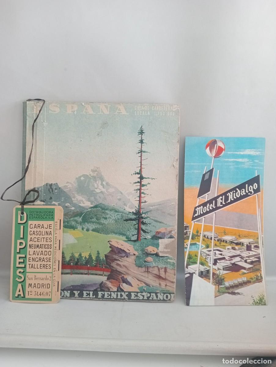 Libri di seconda mano: LA UNION Y EL FENIX ESPA&Ntilde;OL 1949 &ndash; GUIA DE CARRETERAS & PUBLICIDAD HOTEL EL HIDALGO