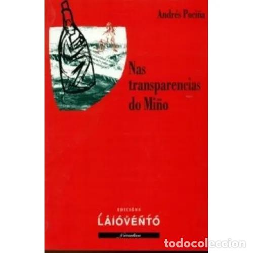 Gebrauchte B&uuml;cher: Nas Transparencias Do Mi&ntilde;o - Andr&eacute;s Poci&ntilde;a - Edici&oacute;ns Laiovento - Narrativa, 198