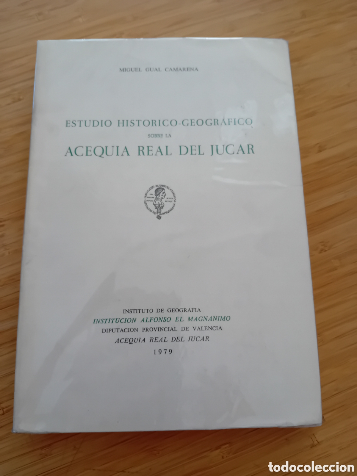 Libri di seconda mano: Estudio Hist&oacute;rico-Geogr&aacute;fico sobre la Acequia Real del J&uacute;car - Miguel Gual Camarena (1979)