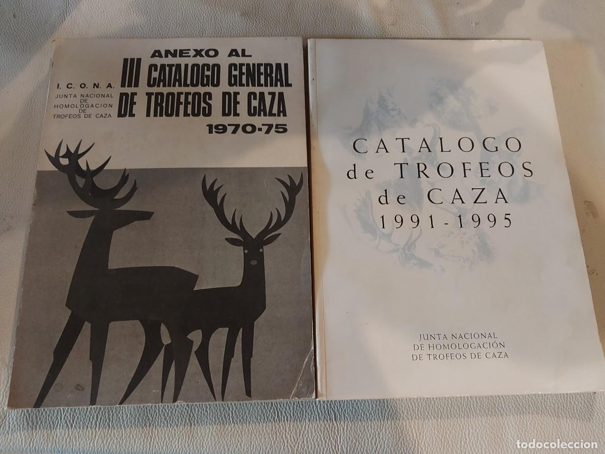 Libros de segunda mano: CATALOGO DE TROFEOS DE CAZA 1991 - 1995 + ANEXO