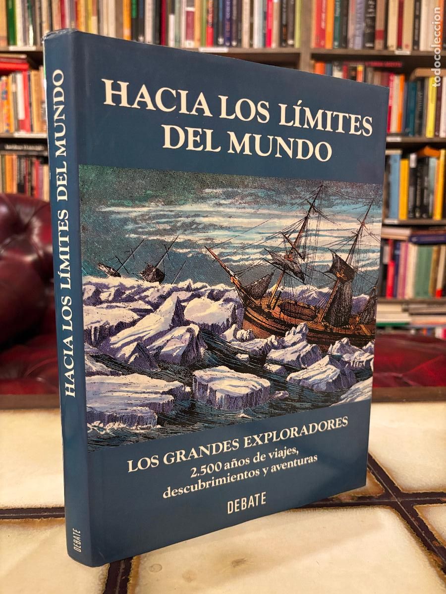 Libros de segunda mano: Hacia los l&iacute;mites del mundo. Los grandes exploradores.