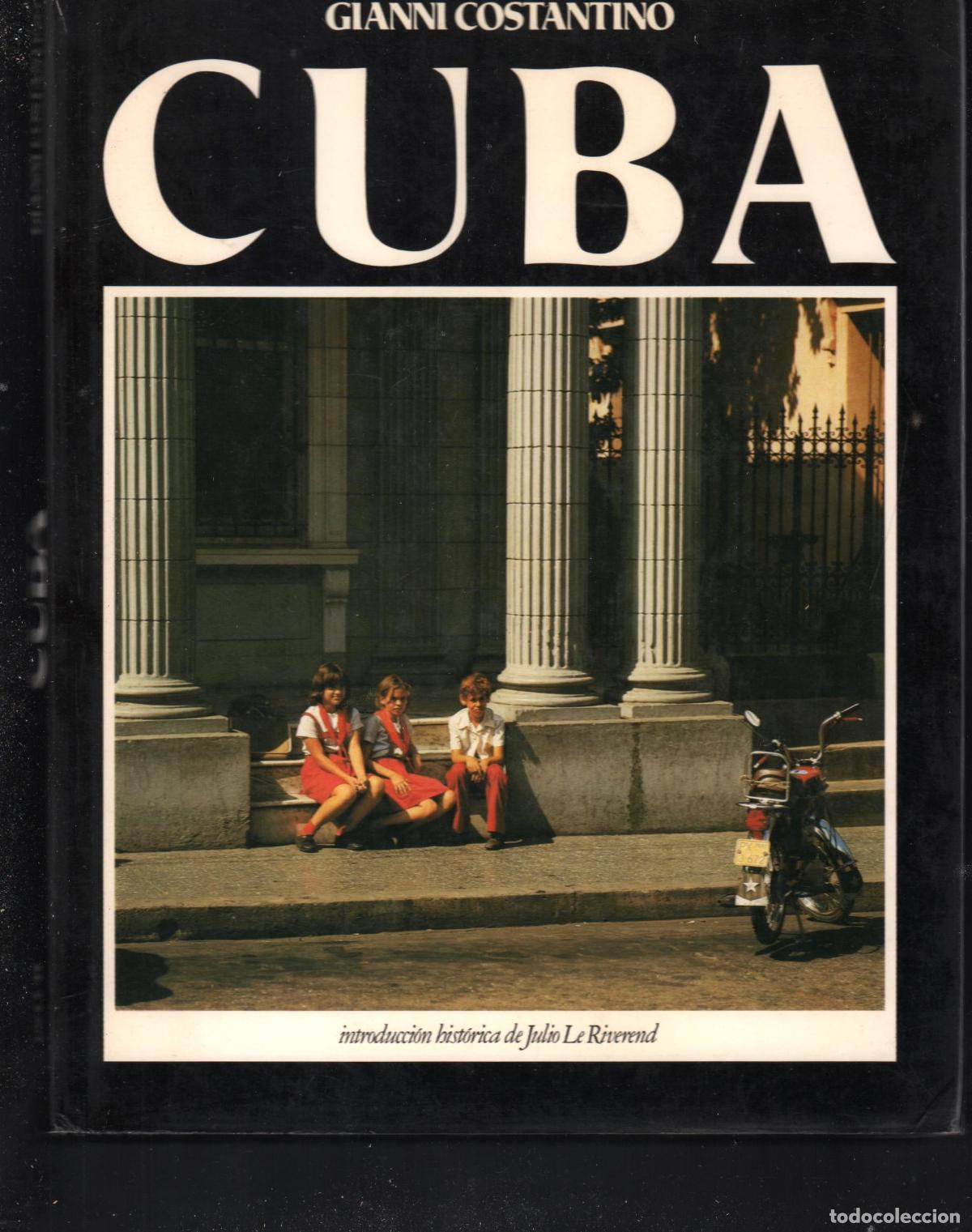 Libri di seconda mano: GIANNI COSTANTINO CUBA TIERRA Y PUEBLO ED. INTUR LA HABANA 1984 1&ordf; EDICI&Oacute;N FOTOGRAF&Iacute;AS
