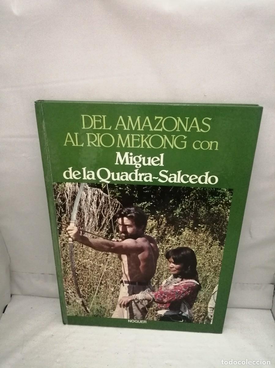 Gebrauchte B&uuml;cher: Del Amazonas al r&iacute;o Mekong (Primera edici&oacute;n, tapa dura)