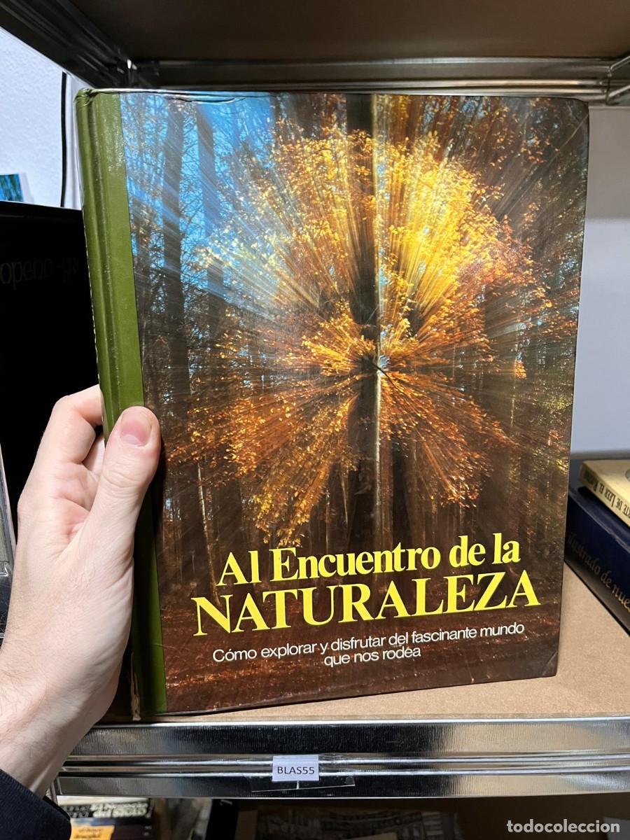 Libros de segunda mano: BLAS55 AL ENCUENTRO DE LA NATURALEZA, COMO EXPLORAR Y DISFRUTAR DEL FASCINANTE MUNDO QUE NOS RODEA
