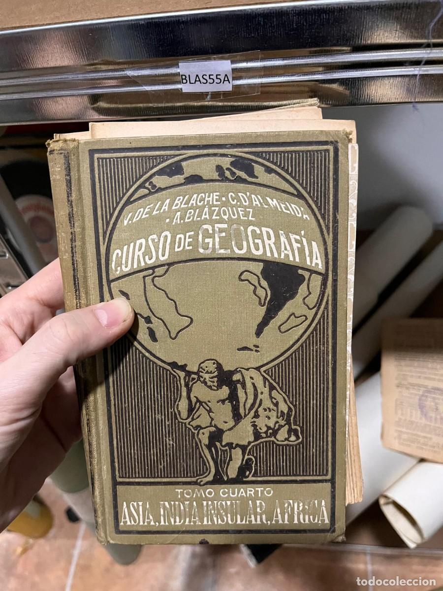 Libros de segunda mano: BLAS55A CURSO DE GEOGRAFIA. V. DE LA BLACHE, C D'ALMEIDA, A. BLAZQUEZ. TOMO CUARTO. ASIA INDIA INSUL