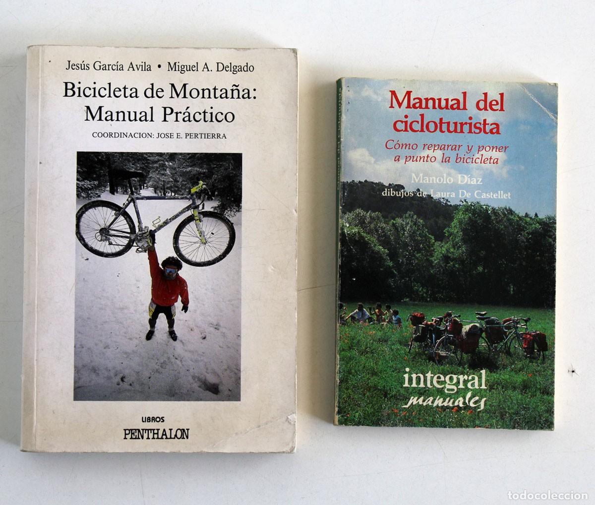 Libros de segunda mano: BICICLETA DE MONTA&Ntilde;A: MANUAL PR&Aacute;CTICO + MANUAL DEL CICLOTURISTA. 2 Libros