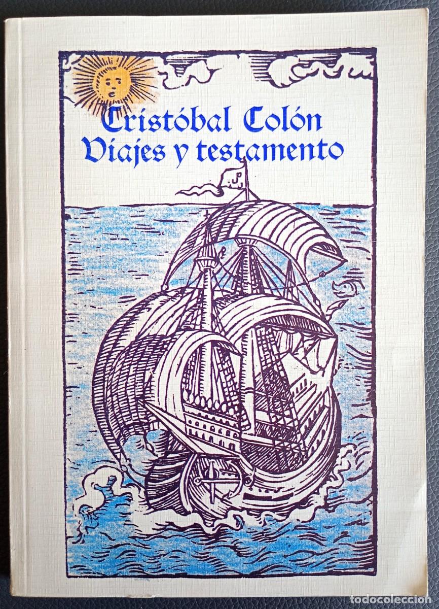 Libros de segunda mano: Crist&oacute;bal Col&oacute;n . Viajes y testamento - Foto 1