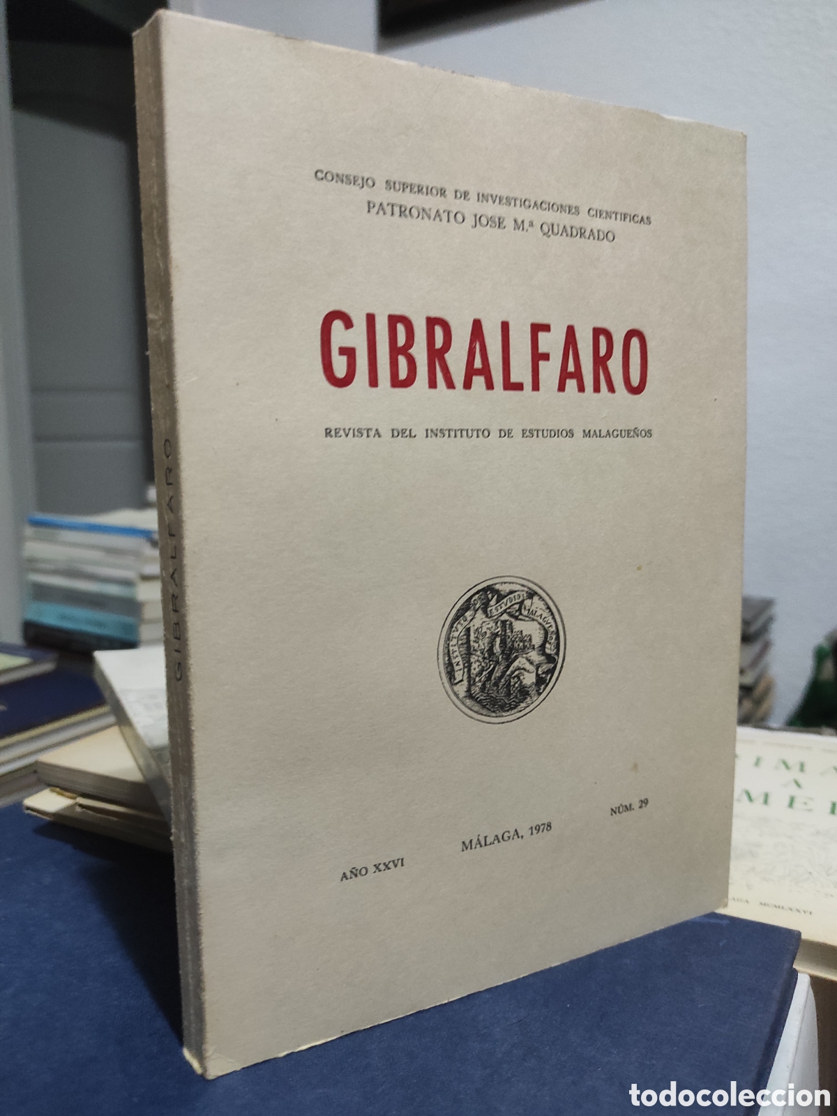 Gebrauchte B&uuml;cher: Gibralfaro - Revista del Instituto de Estudios Malague&ntilde;os - A&ntilde;o XXVI - M&aacute;laga 1978 - N&ordm; 29