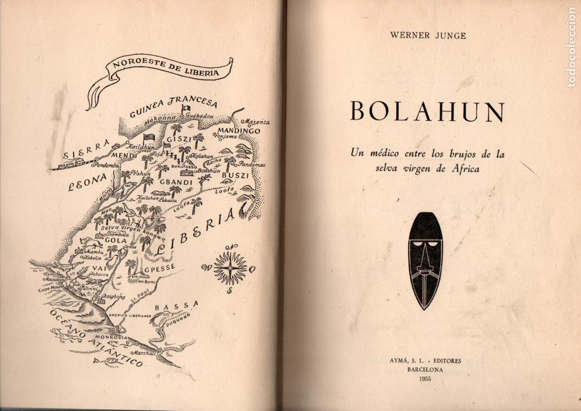 Livros em segunda m&atilde;o: BOLAHUN. UN MEDICO ENTRE LOS BRUJOS DE LA SELVA VIRGEN DE AFRICA. WERNER JUNGE.