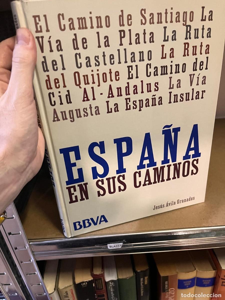 Libros de segunda mano: BLAS57 ESPA&Ntilde;A EN SUS CAMINOS, EL DE SANTIAGO, VIA PLATA, RUTA CASTELLAO, QUIJOTE, CAMINO DEL CID, AL
