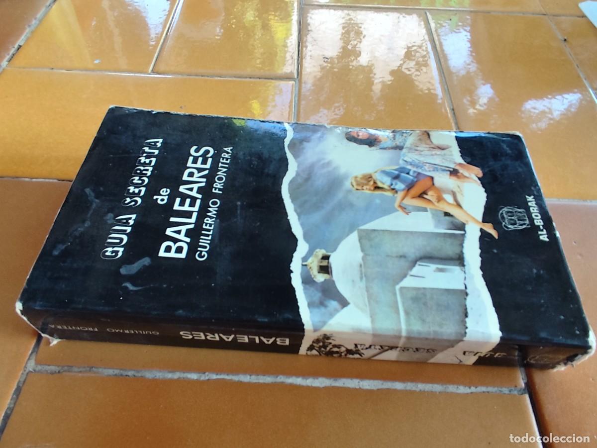 Libros de segunda mano: GUIA SECRETA DE BALEARES / GUILLERMO FRONTERA / CJA 385 / AL BORAK