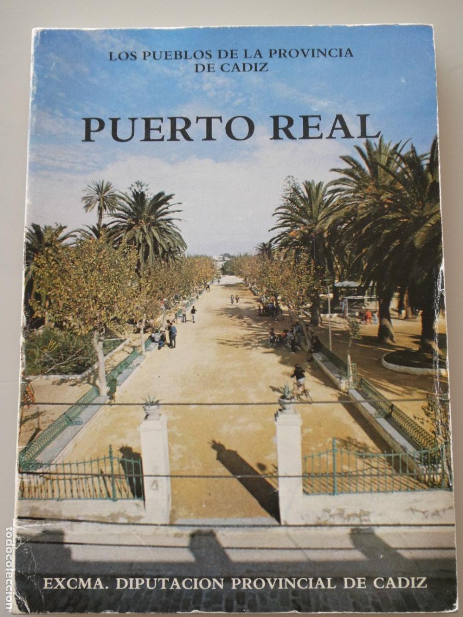 Gebrauchte B&uuml;cher: LIBRO HISTORIA GEOGRAF&Iacute;A. PUERTO REAL LOS PUEBLOS DE LA PROVINCIA DE C&Aacute;DIZ. 120GR. 300GR