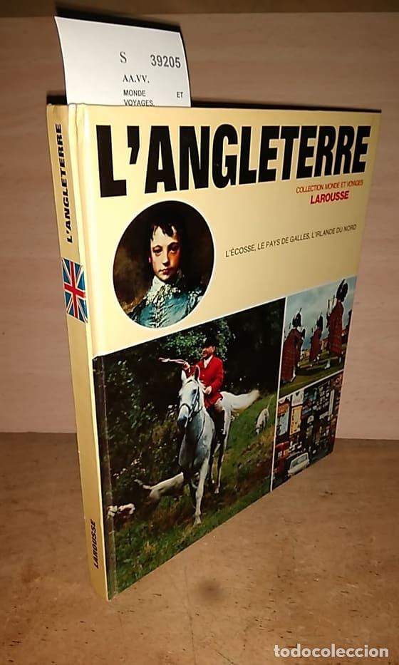 Libri di seconda mano: AA.VV. - MONDE ET VOYAGES. L�ANGLETERRE. L�ECOSSE, LE PAYS DE GALLES, L�IRLANDE DU NORD