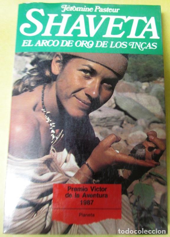 Libri di seconda mano: PASTEUR, Jeromine - SHAVETA. El Arco de oro de los Incas