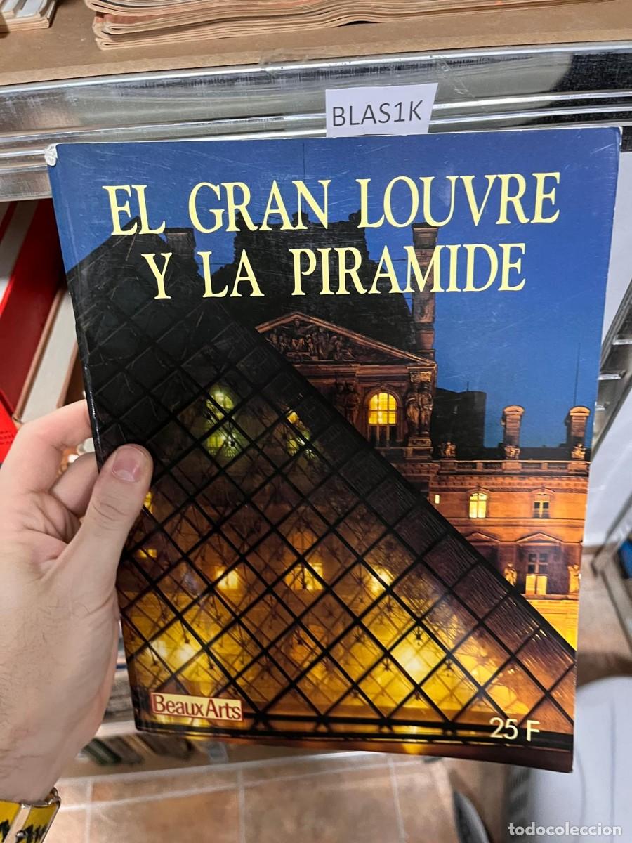 Libros de segunda mano: BLAS1K EL GRAN LOUVRE Y LA PIRAMIDE