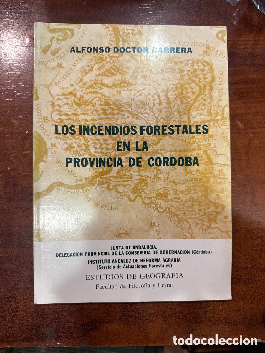 Second hand books: DOCTOR CABRERA, Alfonso.- Los incendios forestales en la provincia de C&oacute;rdoba