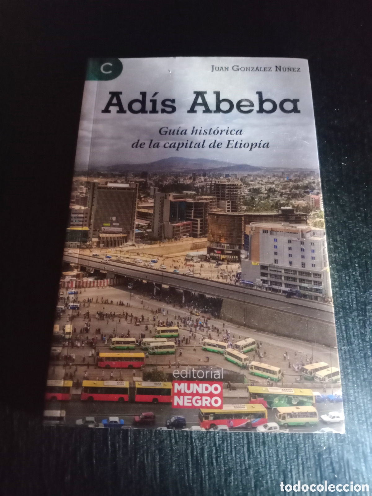 Gebrauchte B&uuml;cher: Toreteblanco Ad&iacute;s Abeba gu&iacute;a hist&oacute;rica de la capital de Etiop&iacute;a