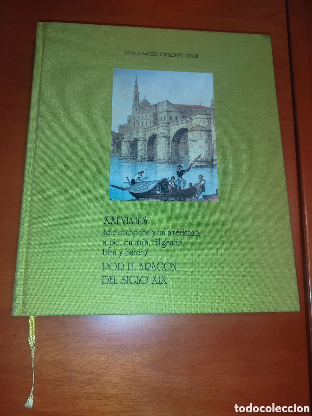 Libri di seconda mano: XXI VIAJES (DE EUROPEOS Y UN AMERICANO)POR EL ARAGON DEL SIGLO XIX. CASTILLO MONSEGUR 1990 ILUSTRADO