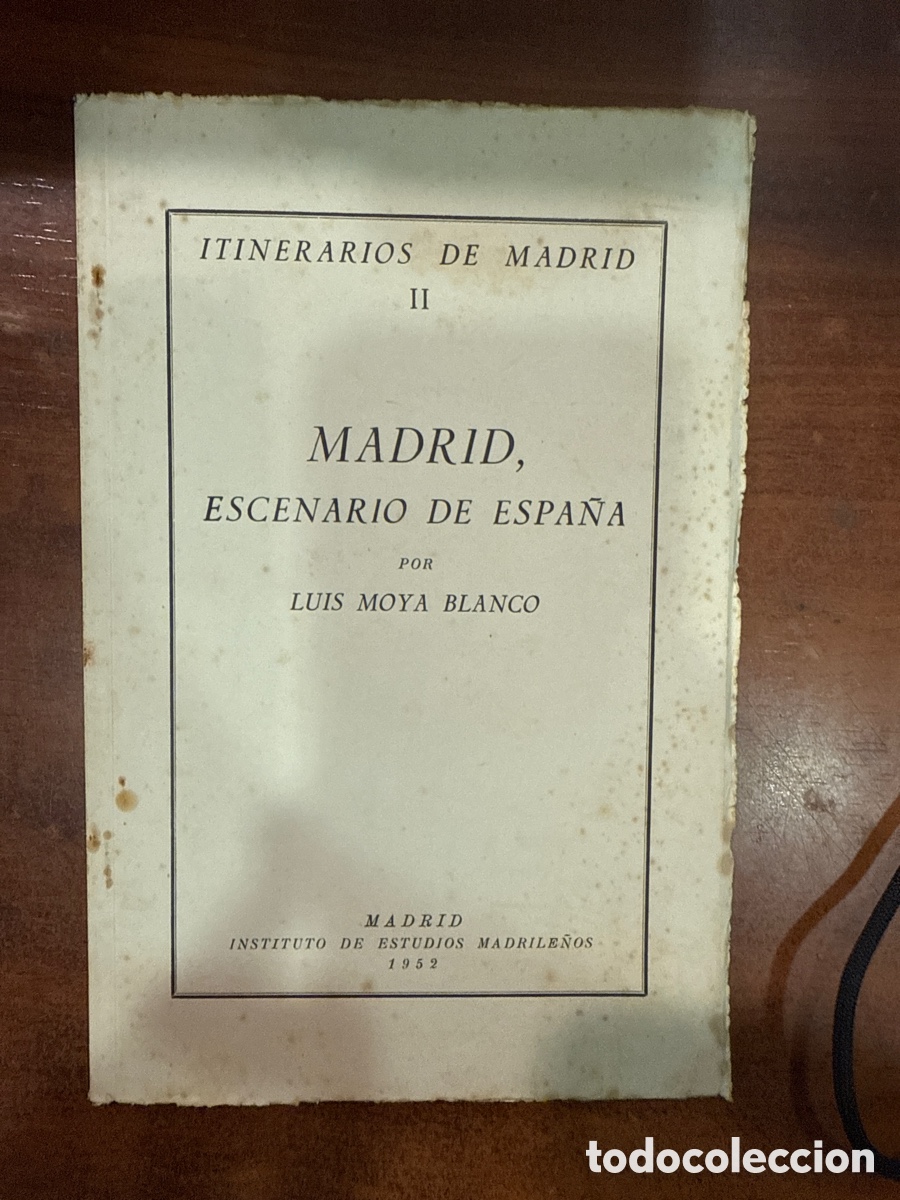Gebrauchte B&uuml;cher: MOYA BLANCO, Luis. Madrid, escenario de Espa&ntilde;a