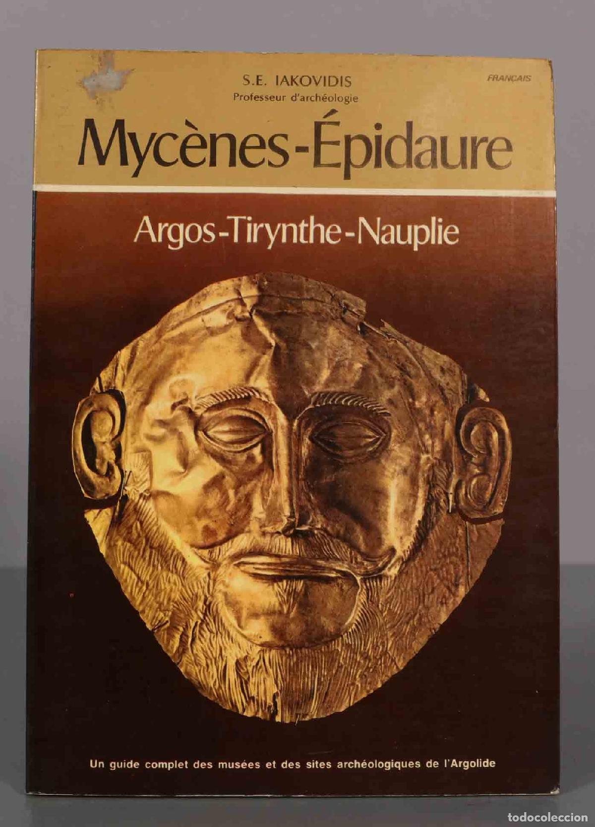 Libri di seconda mano: MYCENES-EPIDAURE, ARGOS-TIRYNTHE-NAUPLIE. IAKOVIDIS