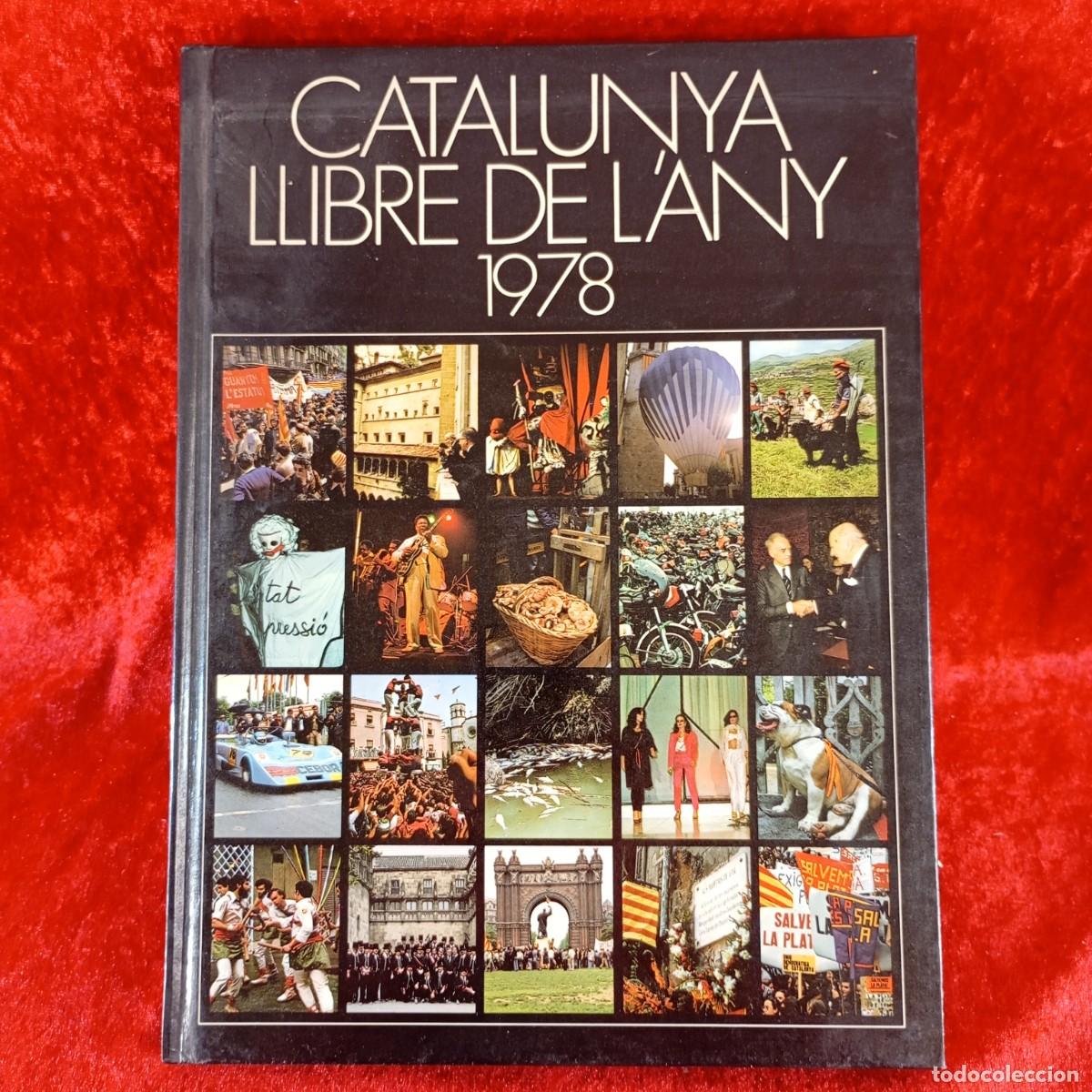Gebrauchte B&uuml;cher: CATALUNYA, LLIBRE DE L'ANY 1978 - EDICIONS 62 - CAIXA DE PENSIONS - 1979 / 9894