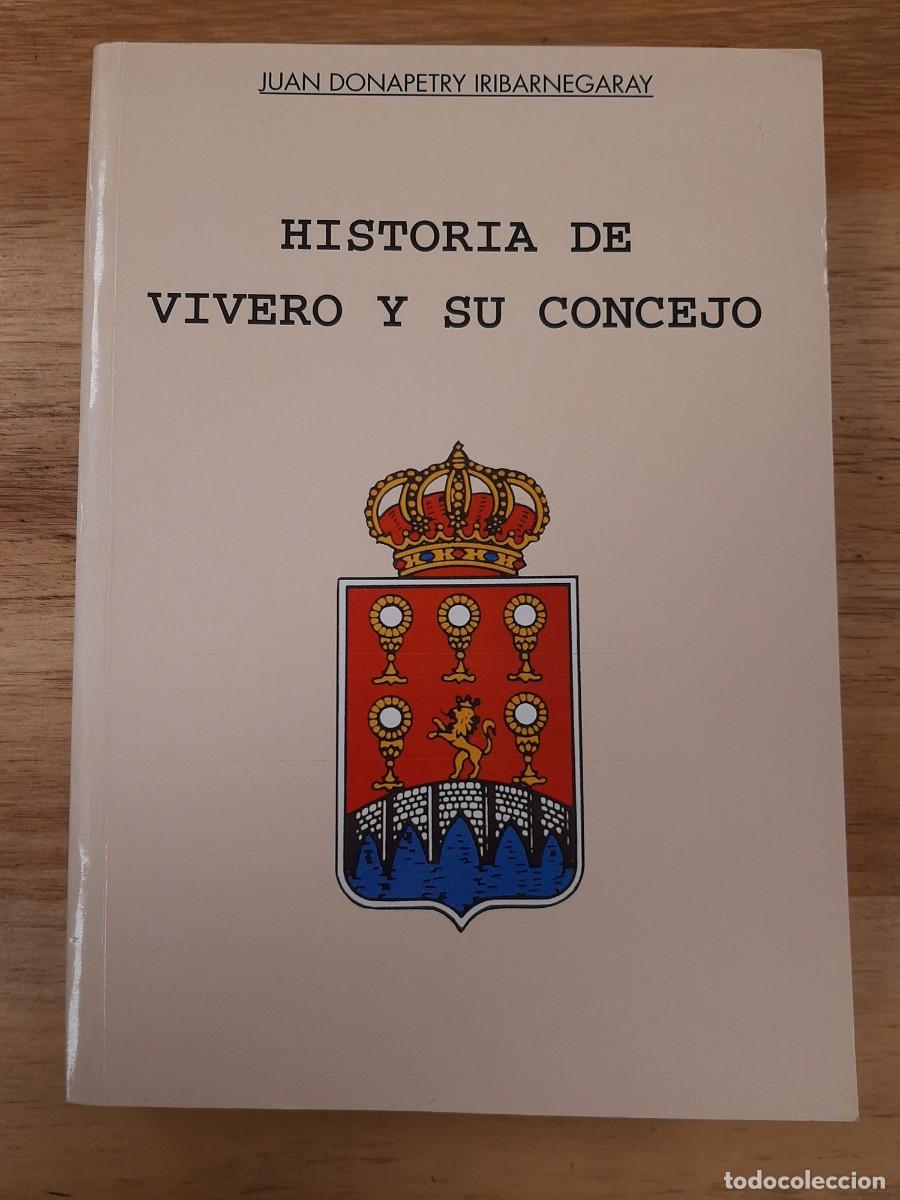 Gebrauchte B&uuml;cher: HISTORIA DE VIVERO Y SU CONCEJO - JUAN DONAPETRY IRIBARNEGARAY - DEPUTACION LUGO, 1991