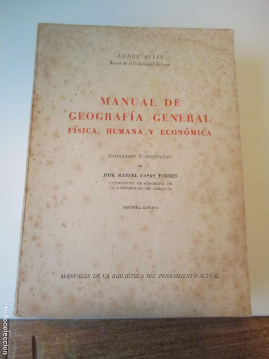 Libros de segunda mano: ANDRE ALLIX Manual de geograf&iacute;a general f&iacute;sica , humana y econ&oacute;mica W37455