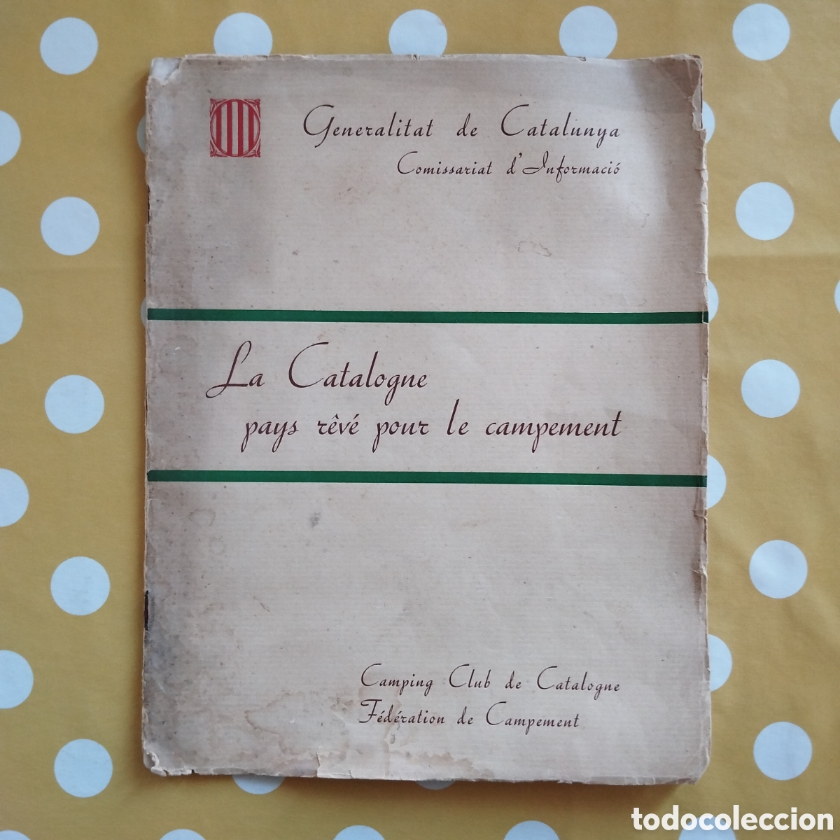 Libros de segunda mano: COMISSARIAT DE PROPAGANDA LA CATALOGNE, PAYS REVE POUR LE CAMPEMENT GENERALITAT CATALUNYA 1937