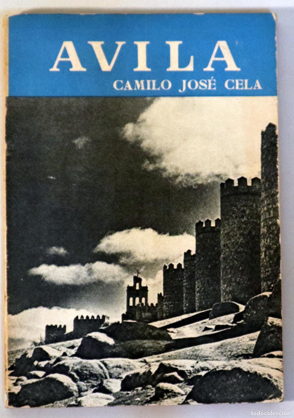 Libros de segunda mano: CELA, Camilo Jos&eacute; - AVILA - Barcelona 1955 - Muy ilustrado.