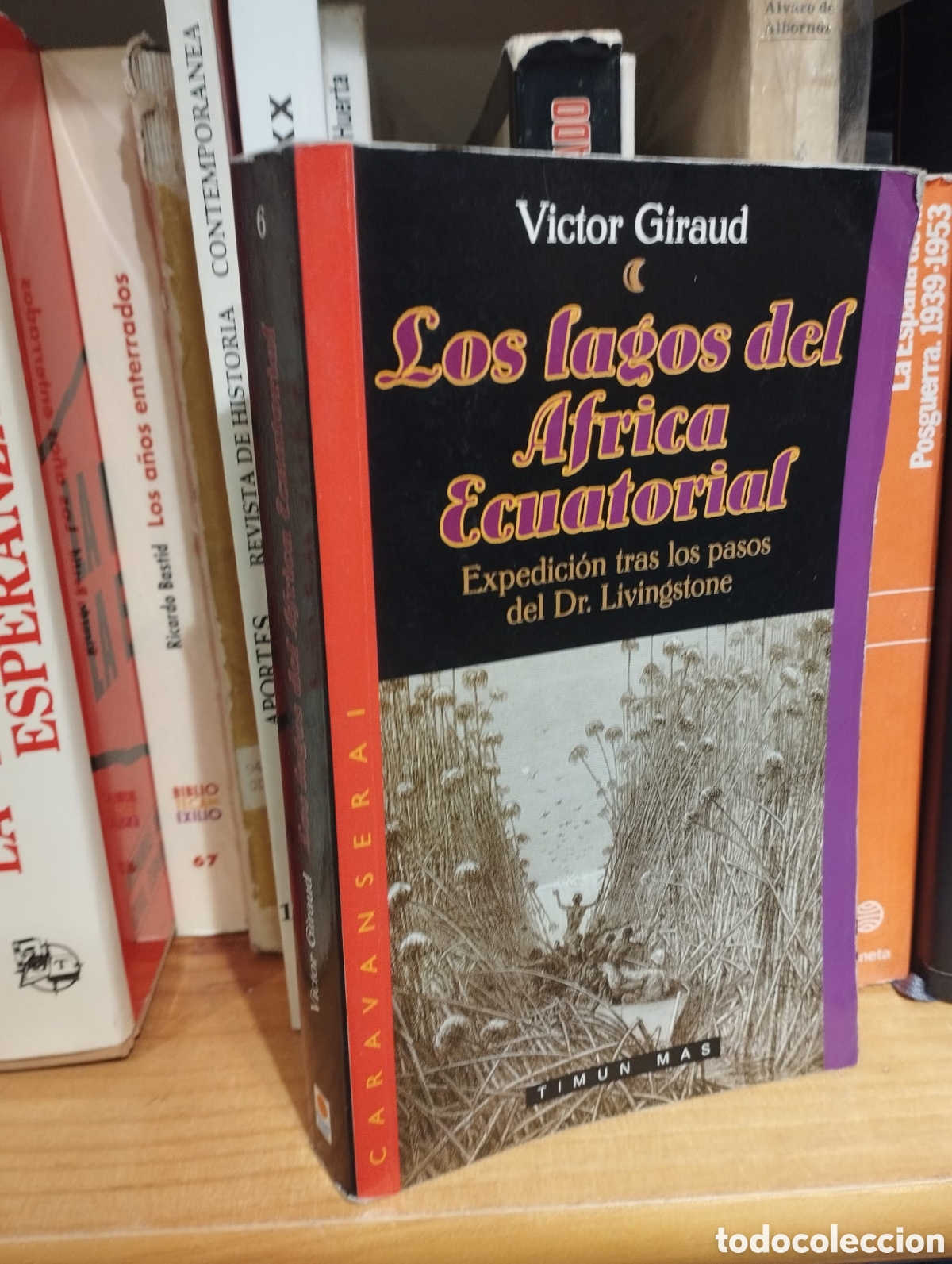 Livres d'occasion: Los lagos del &Aacute;frica Ecuatorial. Expedicion tras los pasos del Dr. Livingstone - Victor Giraud