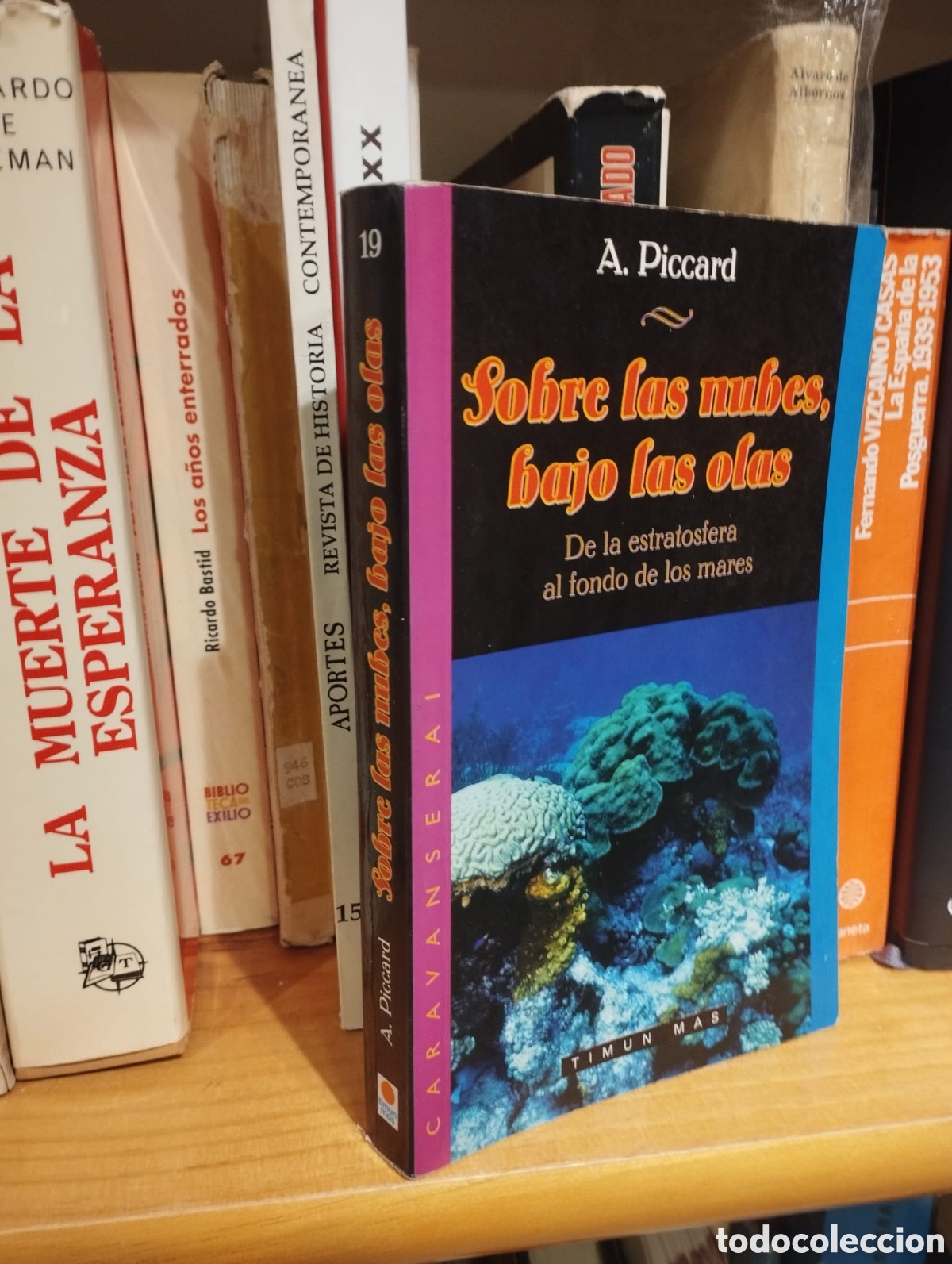 Libri di seconda mano: Sobre las nubes, bajo las olas. De la estratosfera al fondo de los mares - A. Piccard