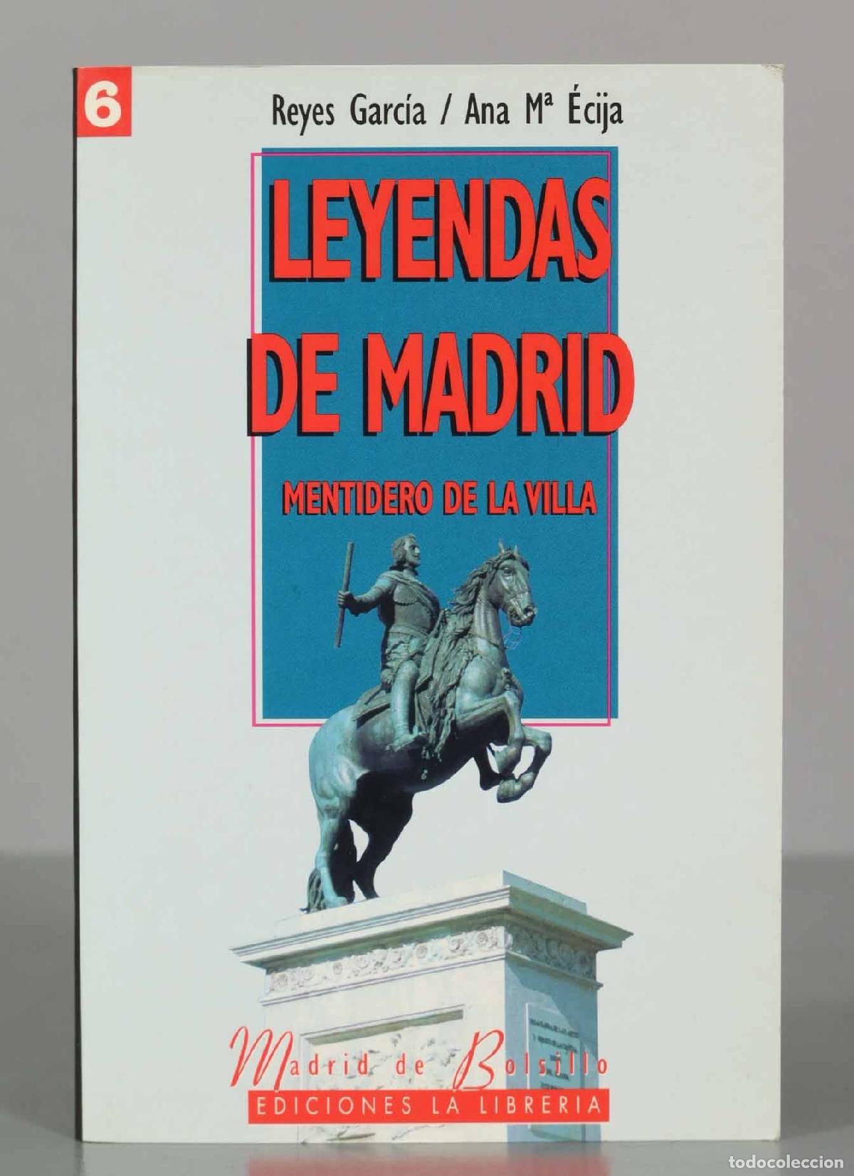 Gebrauchte B&uuml;cher: Leyendas de Madrid mentidero de la villa Garc&iacute;a Valc&aacute;rcel, Reyes