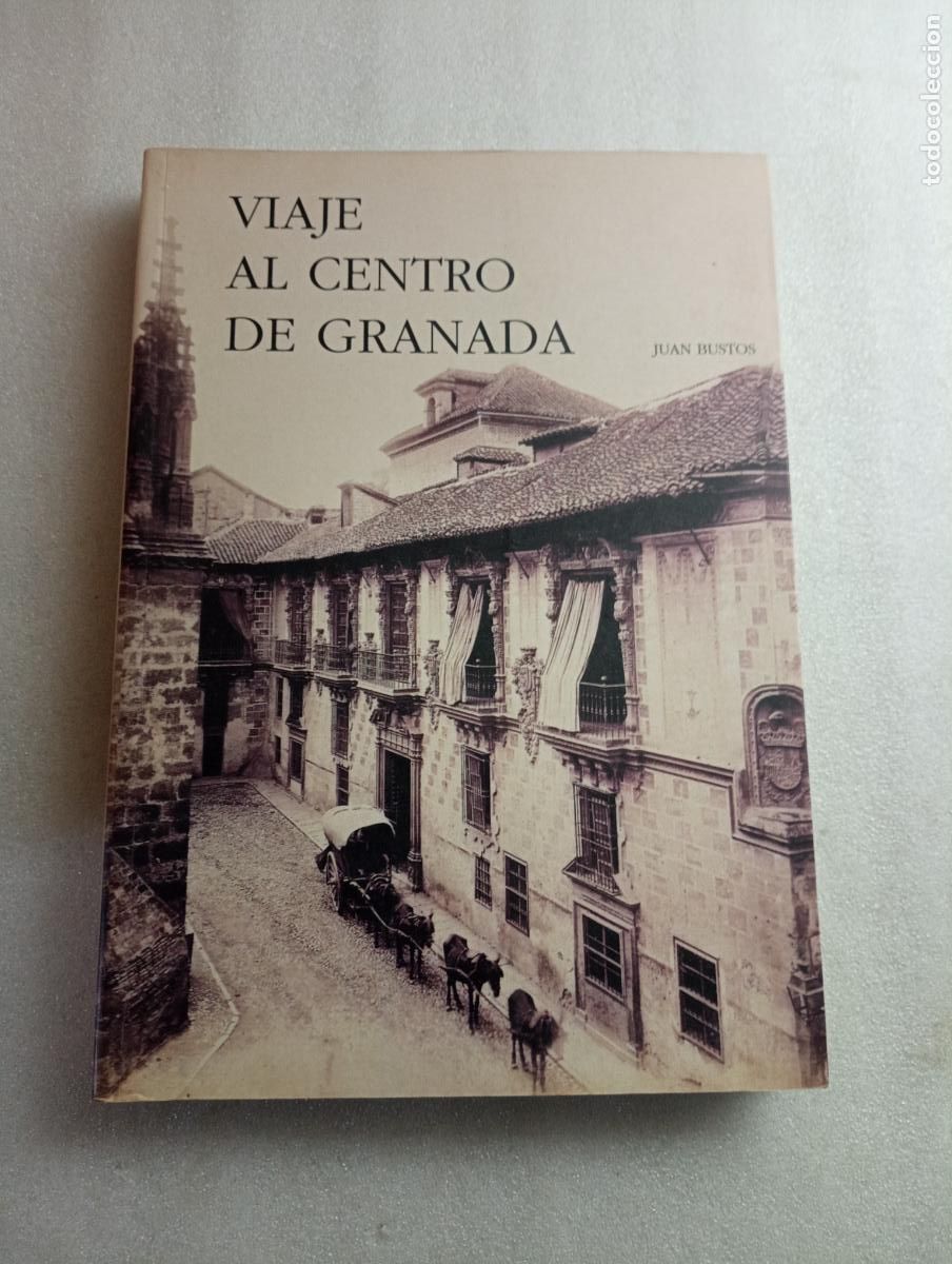 Libros de segunda mano: VIAJE AL CENTRO DE GRANADA - Juan Bustos - Foto 1