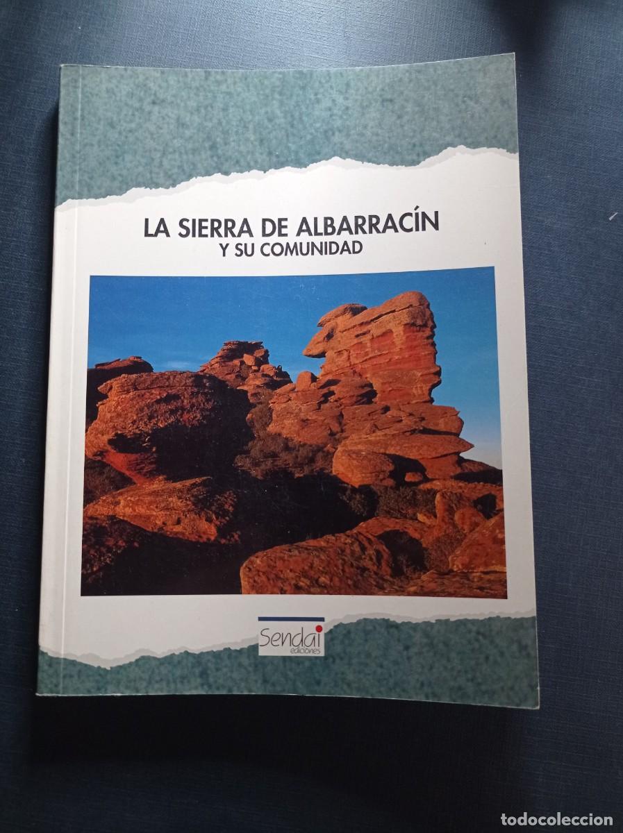 Libros de segunda mano: LA SIERRA DE ALBARRAC&Iacute;N Y SU COMUNIDAD. MONTULL, CASAS Y ESCUER. SENDAI, 1994. SENDERISMO, GU&Iacute;A +++