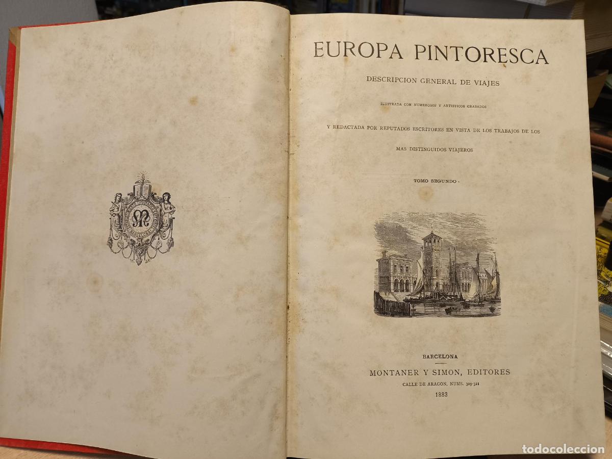 Libros de segunda mano: EUROPA PINTORESCA. TOMO SEGUNDO.descriocion general de viajes - MONTANER Y SIMON 1883 - Vv.aa.