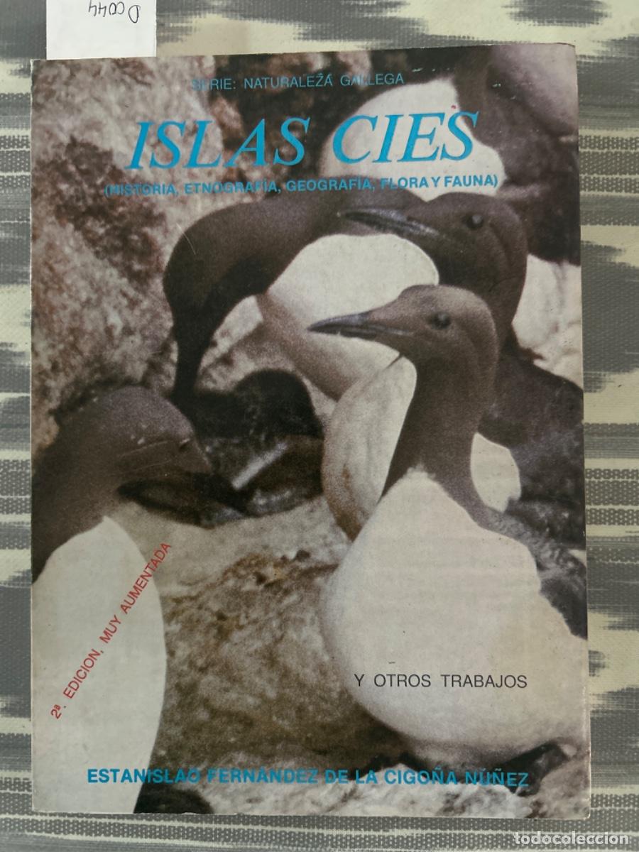 Libros de segunda mano: ISLAS CIES, HISTORIA, ETNOGRAFIA, GEOGRAFIA, FLORA Y FAUNA, ESTANISLAO FERNANDEZ DE LA CIGO&Ntilde;A NU&Ntilde;EZ