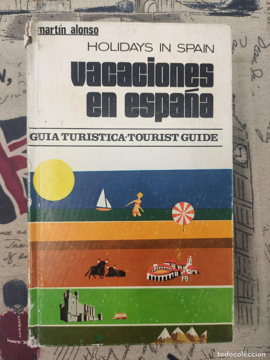 Libros de segunda mano: ANTIGUA GU&Iacute;A TUR&Iacute;STICA VACACIONES EN ESPA&Ntilde;A