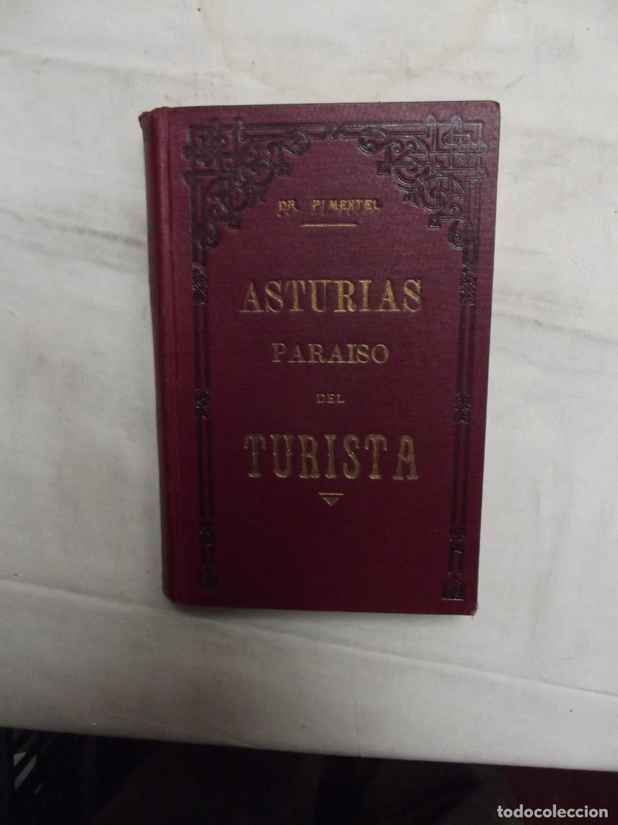 Libros de segunda mano: ASTURIAS PARAISO DEL TURISTA POR DR. PIMENTEL