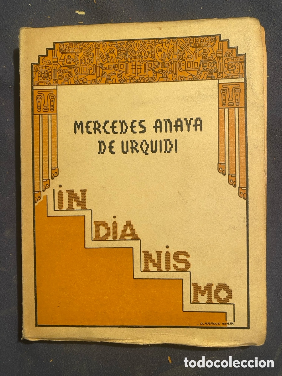 Libros de segunda mano: MERCEDES ANAYA DE URQUIDI : - INDIANISMO - (BOLIVIA, 1947)