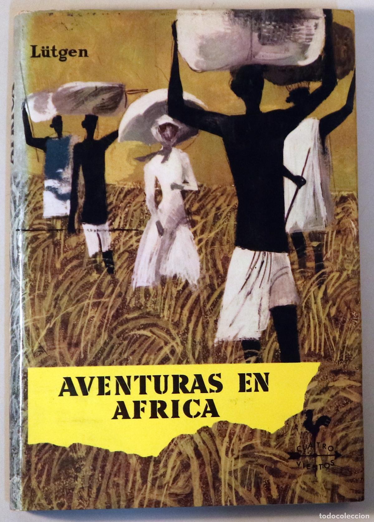 Libri di seconda mano: L&Uuml;TGEN, Kurt - AVENTURAS EN AFRICA - Barcelona-Madrid 1966 - 1&ordf; edici&oacute;n en espa&ntilde;ol