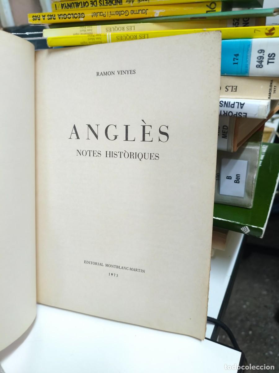 Libros de segunda mano: Angl&egrave;s Notes hist&ograve;riques Ramon Vinyes 1973 - Foto 2