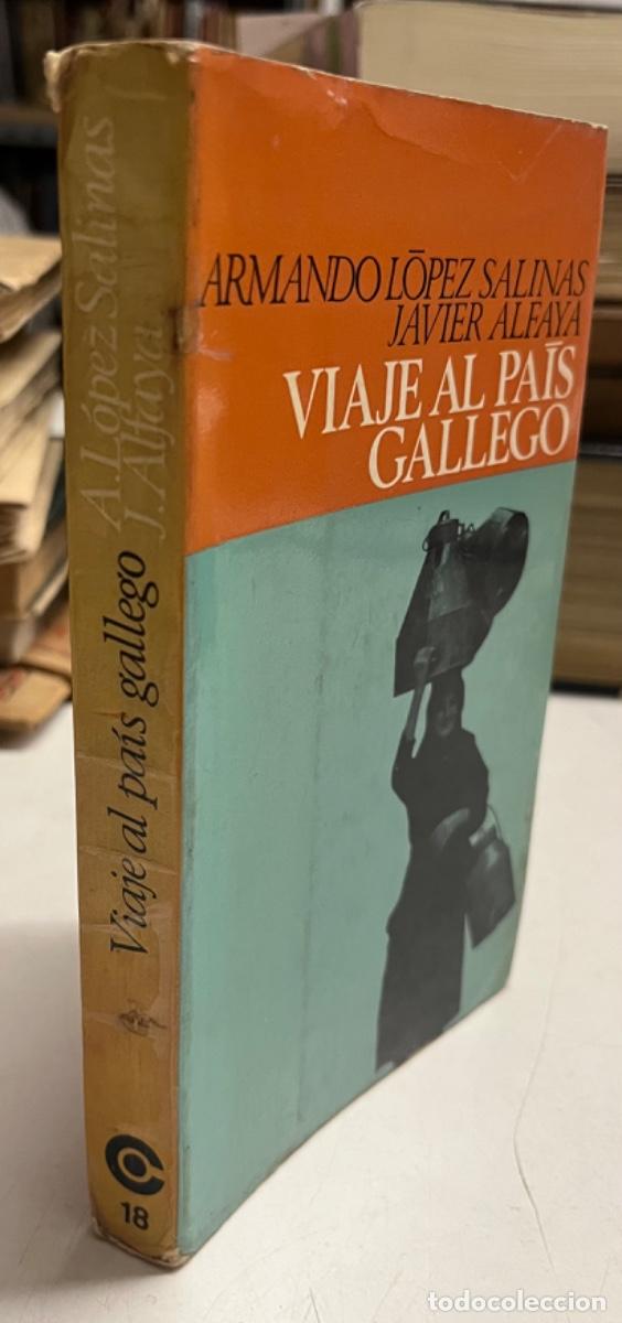 Libri di seconda mano: L&oacute;pez Salinas, Armando/ Algaya, Javier.- Viaje al pa&iacute;s gallego
