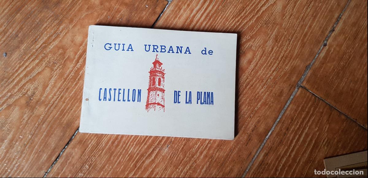 Libros de segunda mano: GUIA URBANA DE CASTELLON DE LA PLANA A&Ntilde;OS 60 -70