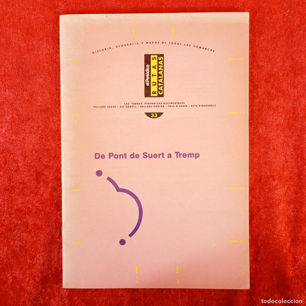 Libri di seconda mano: DE PONT DE SUERT A TREMP - EDICIONES PRIMERA PLANA - GRUPO ZETA - 1990 / 547
