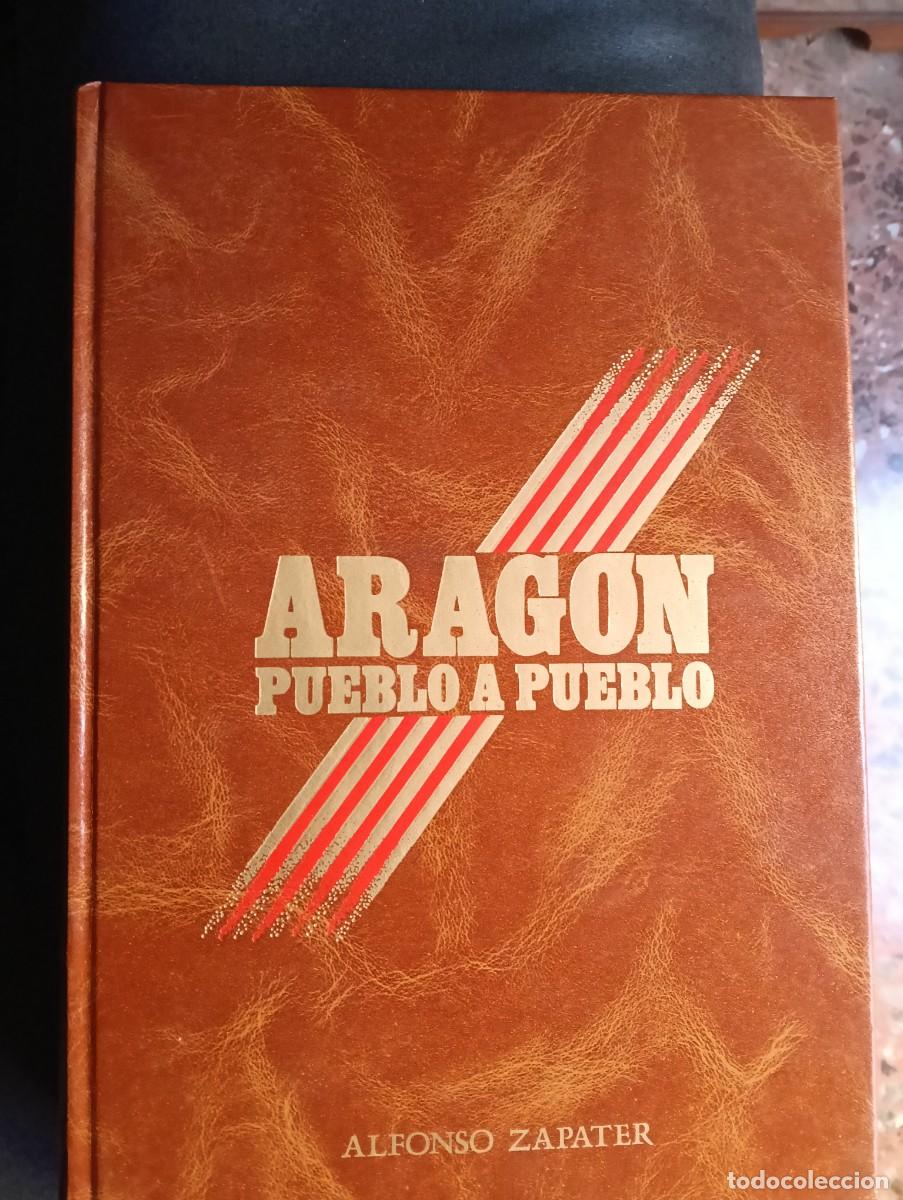 Libros de segunda mano: Alfonso Zapater, Arag&oacute;n pueblo a pueblo Tomo 6 Volumen VI / Josa-Meso