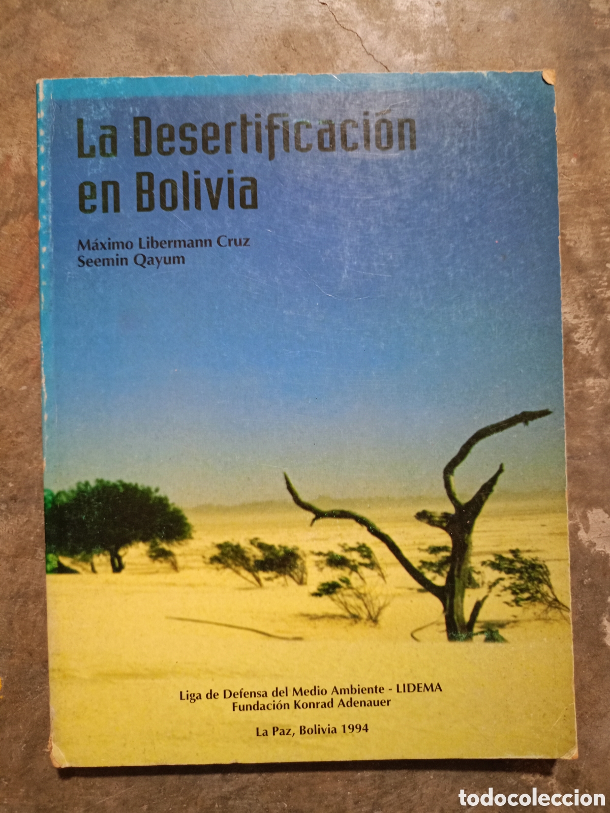 Libros de segunda mano: La desertificaci&oacute;n en Bolivia