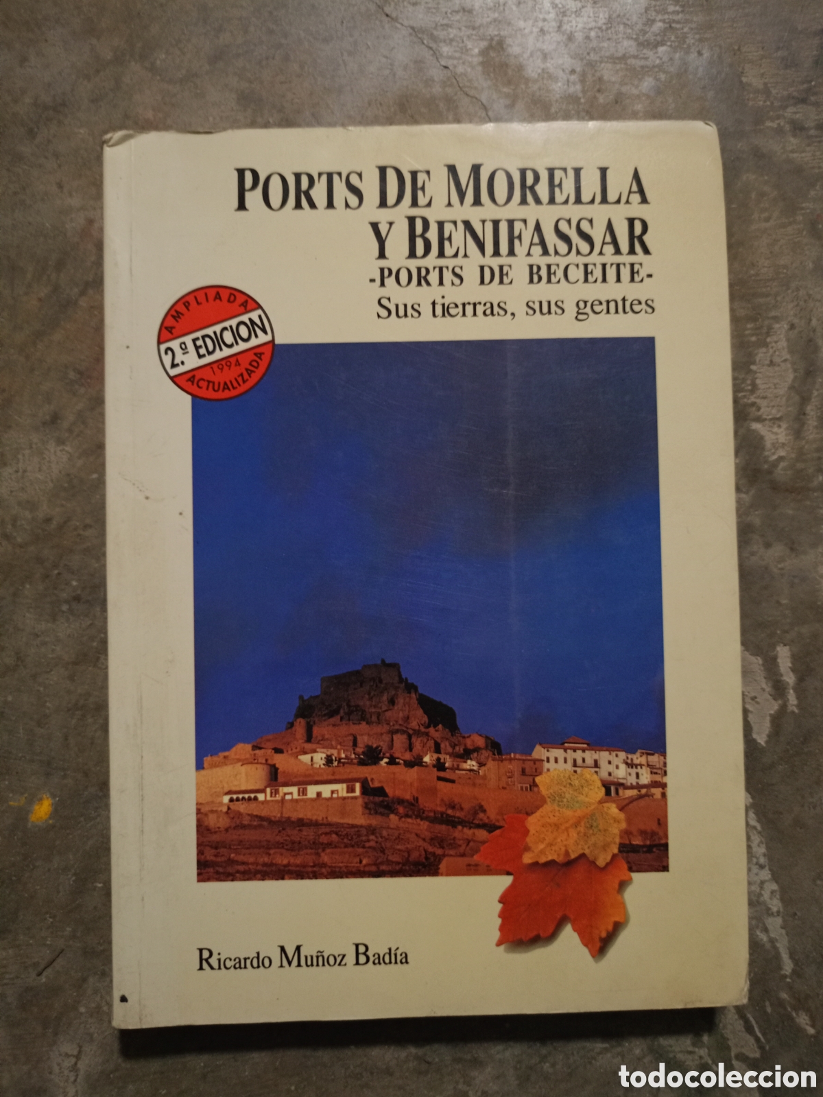 Libros de segunda mano: Ports de Morella i Benifassar -Ports de Beceite- Sus tierras, sus gentes