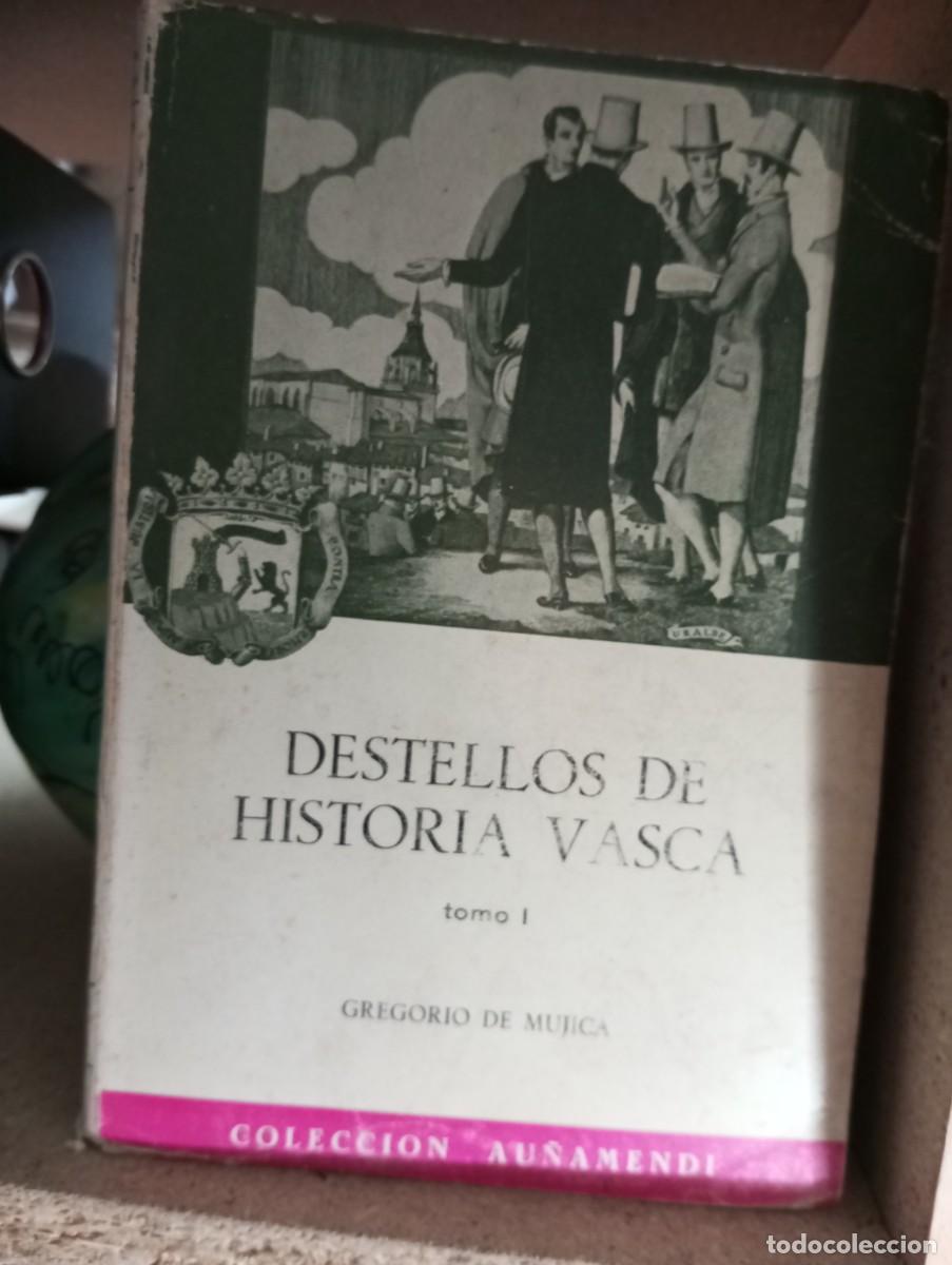 Second hand books: Colecci&oacute;n AU&Ntilde;AMENDI n&deg; 25. Destellos de historia vasca. Gregorio de Mujica. Euskalherria.